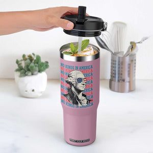 Funny George Washington Protest Flip Straw Tumbler No Kings In America TS12 One Size: 30 oz Light Pink Print Your Wear