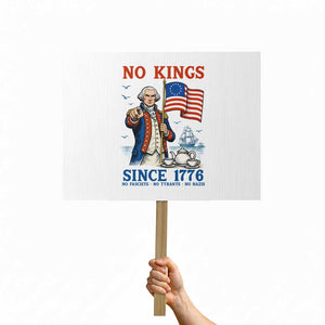 American Patriot George Washington No Kings Protest Sign Political Humor Gift TS12 Horizontal 18" × 24" White Print Your Wear
