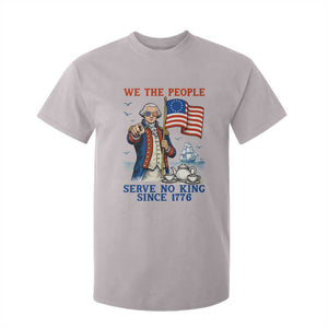 We The People Serve No Kings T Shirt For Kid Funny George Washington Protest TS12 Ice Gray Print Your Wear