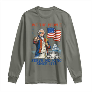 We The People Serve No Kings Long Sleeve Shirt Funny George Washington Protest TS12 Military Green Print Your Wear