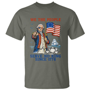 We The People Serve No Kings T Shirt Funny George Washington Protest TS12 Military Green Print Your Wear