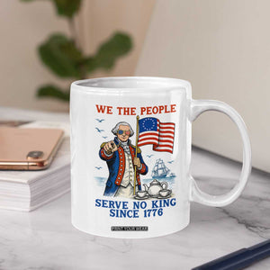 We The People Serve No Kings Coffee Mug Funny George Washington Protest TS12 Print Your Wear