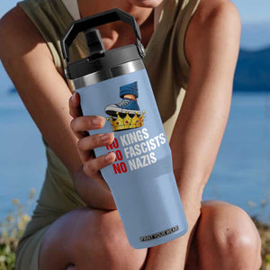 No Kings No Fascists No Nazis Flip Straw Tumbler Anti Authoritarian Protest TS12 One Size: 30 oz Light Blue Print Your Wear