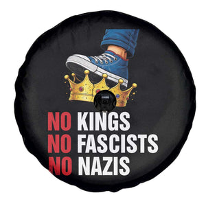 No Kings No Fascists No Nazis Spare Tire Cover Anti Authoritarian Protest TS12 Print Your Wear