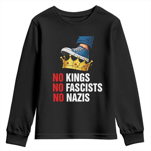 No Kings No Fascists No Nazis Youth Sweatshirt Anti Authoritarian Protest TS12 Black Print Your Wear