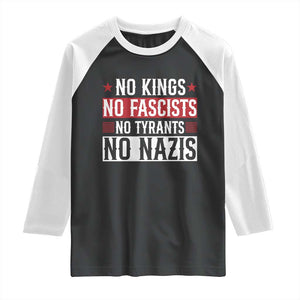 No Kings No Fascists No Nazis Raglan Shirt Patriotic Political TS12 Black White Print Your Wear