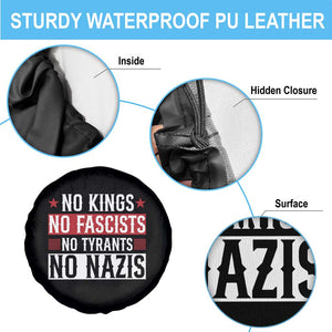 No Kings No Fascists No Nazis Spare Tire Cover Patriotic Political TS12 Print Your Wear