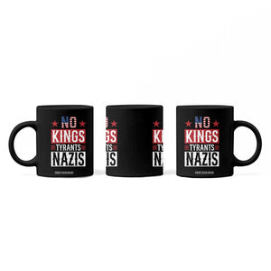 American Democracy Coffee Mug No Kings No Tyrants No Nazis TS12 Print Your Wear