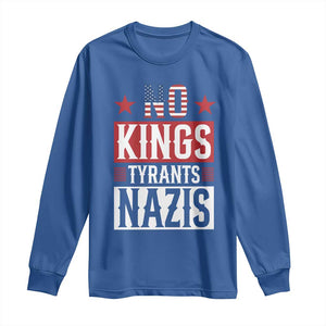 American Democracy Long Sleeve Shirt No Kings No Tyrants No Nazis TS12 Royal Blue Print Your Wear
