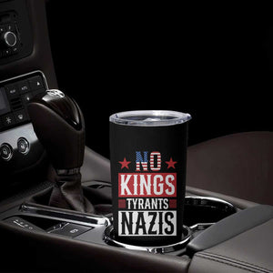 American Democracy Tumbler Cup No Kings No Tyrants No Nazis TS12 Print Your Wear