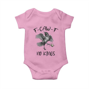 Funny Raven Kicking Crown No Kings Baby Onesie F Caw F TS12 Light Pink Print Your Wear