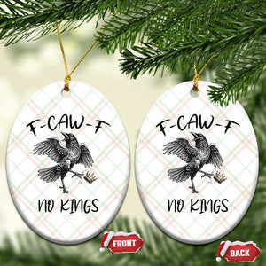 Funny Raven Kicking Crown No Kings Ceramic Ornament F Caw F TS12 Print Your Wear