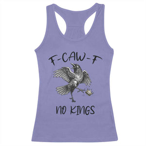 Funny Raven Kicking Crown No Kings Racerback Tank Top F Caw F TS12 Violet Print Your Wear