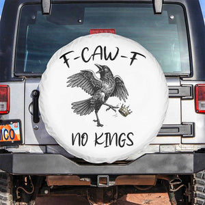 Funny Raven Kicking Crown No Kings Spare Tire Cover F Caw F TS12 No hole White Print Your Wear