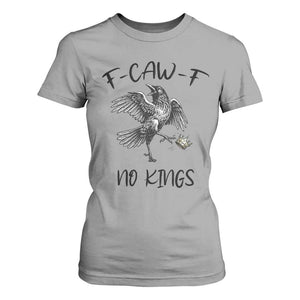 Funny Raven Kicking Crown No Kings T Shirt For Women F Caw F TS12 Sport Gray Print Your Wear