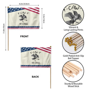 Funny Raven Kicking Crown No Kings Patriotic Handheld Flag F Caw F TS12 Print Your Wear