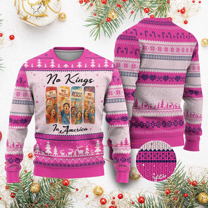 No Kings In America Ugly Christmas Sweater American Anti Authoritarian Protest TS12 Hot Pink Print Your Wear