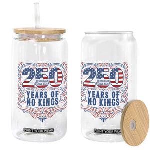 250 Years Of No Kings Glass Can American Freedom Protest TS12 Print Your Wear
