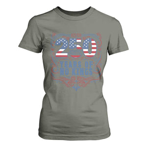 250 Years Of No Kings T Shirt For Women American Freedom Protest TS12 Military Green Print Your Wear