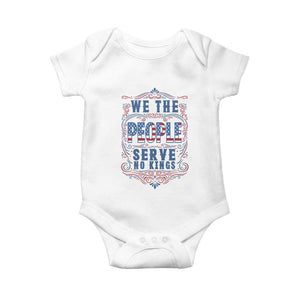 We The People Serve No Kings Baby Onesie American Patriot Freedom Gift TS12 White Print Your Wear