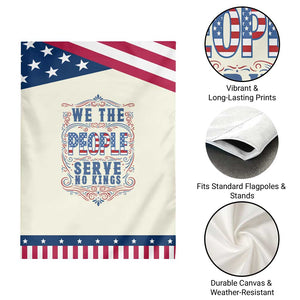 We The People Serve No Kings Garden Flag American Patriot Freedom Gift TS12 Print Your Wear