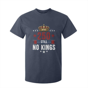 250 Still No Kings T Shirt For Kid American Patriot Freedom TS12 Navy Print Your Wear