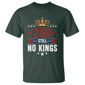 250 Still No Kings T Shirt American Patriot Freedom TS12 Dark Forest Green Print Your Wear