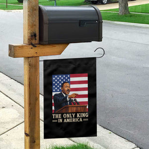 The Only King In America Garden Flag Honoring Martin Luther King Jr TS12 Print Your Wear