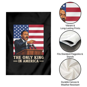 The Only King In America Garden Flag Honoring Martin Luther King Jr TS12 Print Your Wear