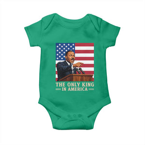 The Only King In America Baby Onesie Honoring Martin Luther King Jr TS12 Irish Green Print Your Wear