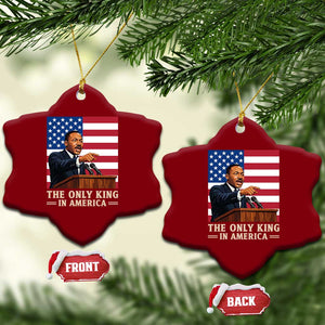 The Only King In America Ceramic Ornament Honoring Martin Luther King Jr TS12 Print Your Wear