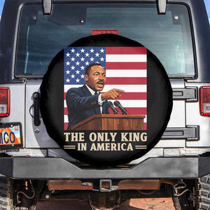 The Only King In America Spare Tire Cover Honoring Martin Luther King Jr TS12 No hole Black Print Your Wear