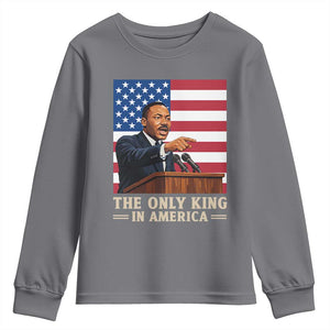 The Only King In America Youth Sweatshirt Honoring Martin Luther King Jr TS12 Charcoal Print Your Wear