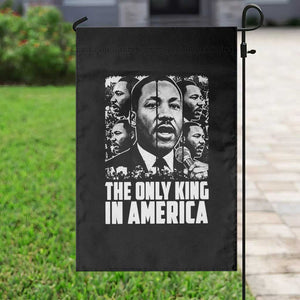 Legacy Of Martin Luther King Jr Garden Flag The Only King In America TS12 Print Your Wear