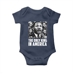 Legacy Of Martin Luther King Jr Baby Onesie The Only King In America TS12 Navy Print Your Wear