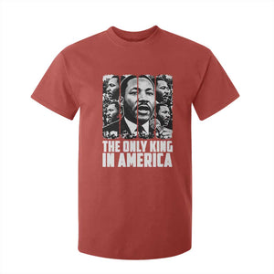 Legacy Of Martin Luther King Jr T Shirt For Kid The Only King In America TS12 Red Print Your Wear