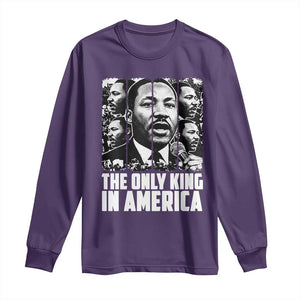 Legacy Of Martin Luther King Jr Long Sleeve Shirt The Only King In America TS12 Purple Print Your Wear