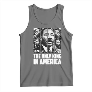 Legacy Of Martin Luther King Jr Tank Top The Only King In America TS12 Black Heather Print Your Wear