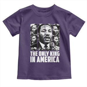 Legacy Of Martin Luther King Jr Toddler T Shirt The Only King In America TS12 Purple Print Your Wear