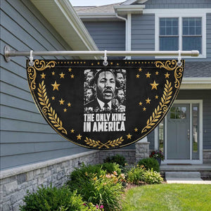 Legacy Of Martin Luther King Jr Patriotic Fan Flag The Only King In America