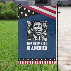 Legacy Of Martin Luther King Jr Garden Flag The Only King In America TS12 Classic Blue Black Print Your Wear