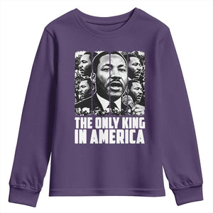 Legacy Of Martin Luther King Jr Youth Sweatshirt The Only King In America TS12 Purple Print Your Wear