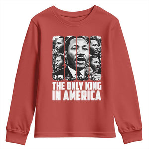 Legacy Of Martin Luther King Jr Youth Sweatshirt The Only King In America TS12 Red Print Your Wear