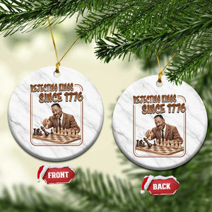 Martin Luther King Ceramic Ornament Rejecting Kings Since 1776 TS12 1pc White Marble Print Your Wear