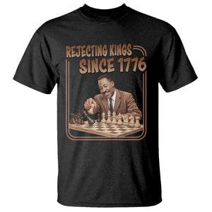Martin Luther King T Shirt Rejecting Kings Since 1776 TS12 Black Print Your Wear