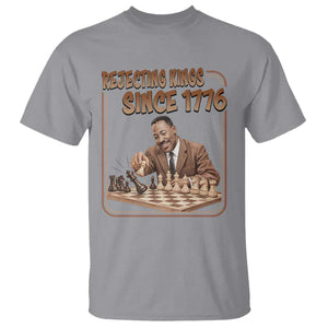 Martin Luther King T Shirt Rejecting Kings Since 1776 TS12 Sport Gray Print Your Wear