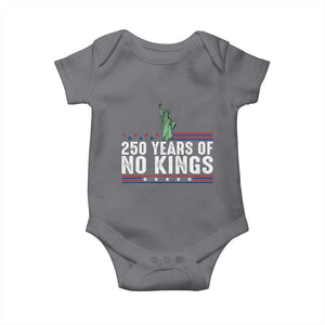 250 Years Of No Kings Baby Onesie Statue Of Liberty Freedom Protest TS12 Charcoal Print Your Wear