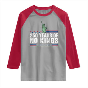 250 Years Of No Kings Raglan Shirt Statue Of Liberty Freedom Protest TS12 Sport Gray Red Print Your Wear