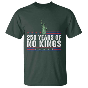 250 Years Of No Kings T Shirt Statue Of Liberty Freedom Protest TS12 Dark Forest Green Print Your Wear
