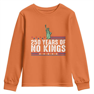 250 Years Of No Kings Youth Sweatshirt Statue Of Liberty Freedom Protest TS12 Orange Print Your Wear